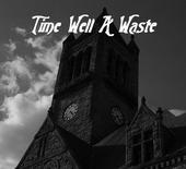 Time Well A Waste profile picture