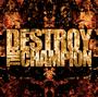 Destroy The Champion (NEW SHOWS!) profile picture