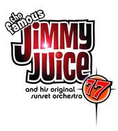 Jimmy Juice and the original 77 sunset orchestra profile picture