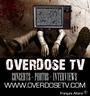 OverDoseTV .com * NEW CONTEST * profile picture