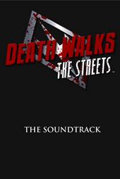 DEATH WALKS THE STREETS - THE MUSIC profile picture