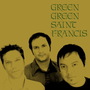 Green Green Saint Francis profile picture