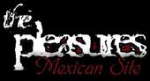 The Pleasures Mexican Site profile picture