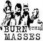 BURN THE MASSES profile picture