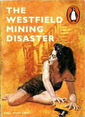 The Westfield Mining Disaster profile picture