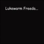 Lukewarm Freeda profile picture