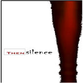 thensilence