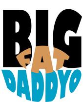 Big Fat Daddy-O! profile picture