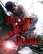 Bullet a.K.a Plumi profile picture