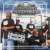 B.M.B ENT! NEW ALBUM!!!!!!! BIDNIZ OVER EVERYTHANG profile picture