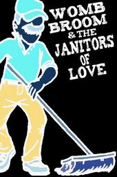 WOMB BROOM & THE JANITORS OF LOVE(is writing) profile picture