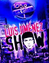 The luis Jimenez Show - La Kalle105.9 profile picture