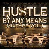 GAMETIGHT MIKE-HU$TLE BY ANY MEANS!! YA DIG!! profile picture