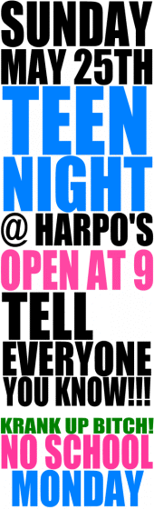 TEEN NIGHT@ HARPO’S -MAY 25TH!! KRANK UP! profile picture