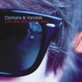 Orphans & Vandals - Album OUT NOW profile picture