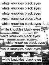 White Knuckles Black Eyes(entire ep up!) profile picture