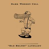 Dark Wooden Cell - Old Belfry Landlady profile picture