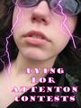 Dying For Attention Contests [1K] profile picture