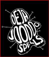 DEJA VOODOO SPELLS STREET TEAM profile picture