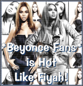 *Beyonce Fans* is Hot Like Fiyah! (2K+) profile picture