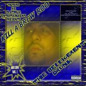 KILL A BREW ROO MIX TAPE CD COMING SOON!!! profile picture