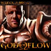 Wreck-A-mic is...God of Flow out now! profile picture