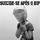 Suicide-se ApÃ³s o Bip profile picture