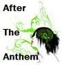 After The Anthem (New Name Soon!) profile picture