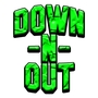 Down N Out is dead profile picture