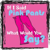 Pink Pants profile picture