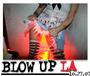 Blow Up LA ! [is May 24!] profile picture