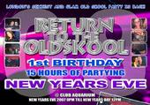 RETURN TO THE OLD SKOOL NYE TICKETS ON SALE NOW !! profile picture