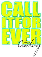 Call It Forever Clothing™ [shirts soon!] profile picture