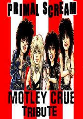 PRIMAL SCREAM - TRIBUTE TO MOTLEY CRUE profile picture