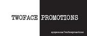 TWOFACE PROMOTIONS profile picture