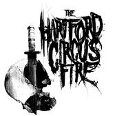 The Hartford Circus Fire New Blog and Tix For Sat profile picture