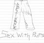 Sex With Pants (New Pics+songs soon) profile picture