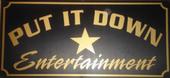 PUT IT DOWN ENT.â„¢ OFFICIAL PAGE profile picture