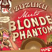 Zuzuku meets Blonde Phantom profile picture