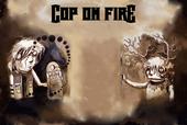 Cop On Fire profile picture