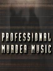 Professional Murder Music profile picture