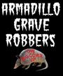 Armadillo Grave Robbers profile picture