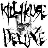 Kill House Deluxe [ NEEDS A DRUMMER ] profile picture