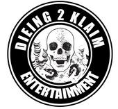 dieing2klaim entertainment profile picture