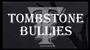 TOMBSTONE BULLIES profile picture