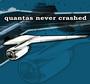 Quantas Never Crashed profile picture