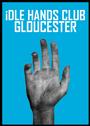 iDLE HANDS CLUB GLOUCESTER profile picture