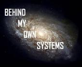 BEHIND MY OWN SYSTEMS profile picture