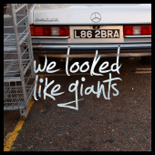 We Looked Like Giants (NEW SONGS UP!) profile picture