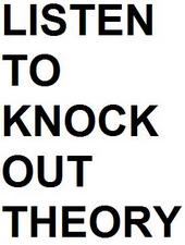 LISTEN TO KNOCKOUT THEORY!!! profile picture